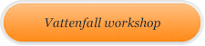 Vattelfall workshop